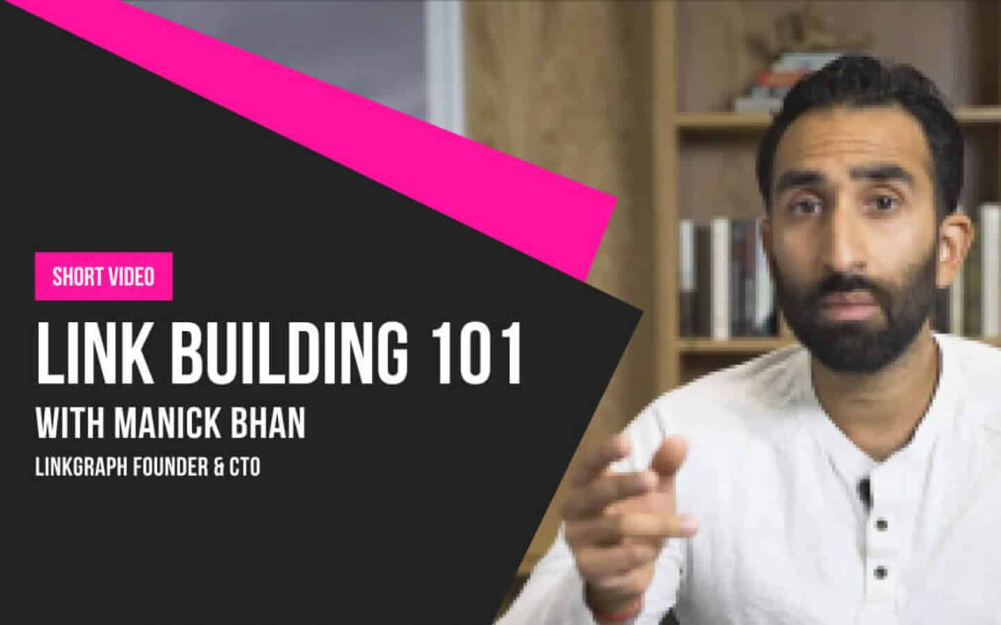 Thumbnail: Link Building 101 with Manick Bhan